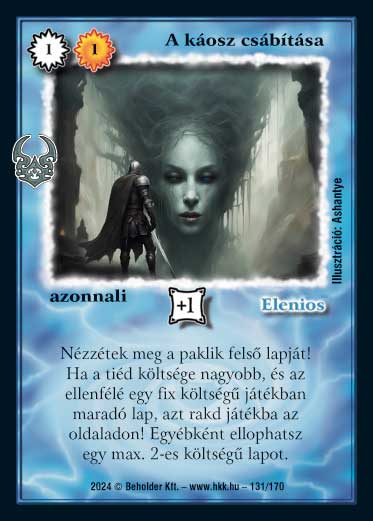 Kiadás: Ősi Káosz
Gyakoriság: nem gyakori