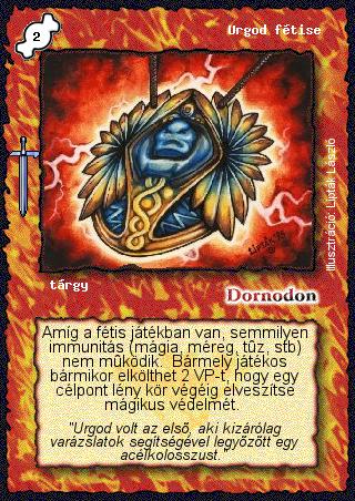 Kiadás: Hőskorszak
Gyakoriság: ritka