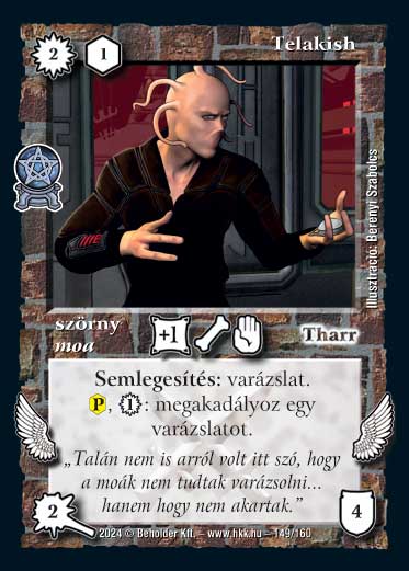 Kiadás: Varázsdimenzió
Gyakoriság: nem gyakori