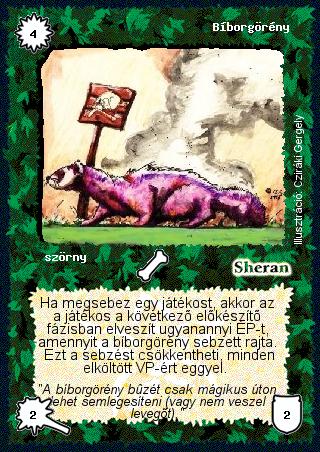 Kiadás: Alappakli, 2. kiadás, Alappakli, 3. kiadás, Alappakli, 4. kiadás, Hőskorszak
Gyakoriság: nem gyakori