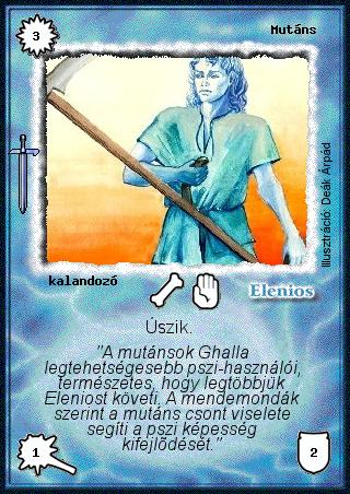 Kiadás: Hőskorszak
Gyakoriság: gyakori