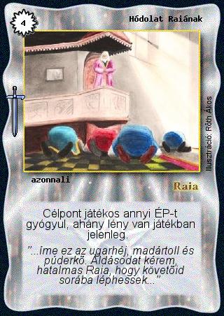 Kiadás: Hőskorszak
Gyakoriság: gyakori