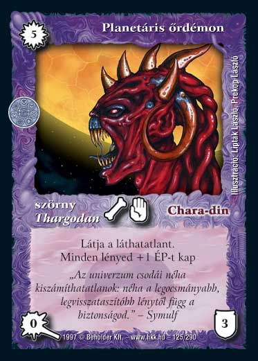 Kiadás: Létsíkok, Túlélők Földje
Gyakoriság: nem gyakori