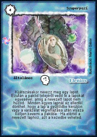 Kiadás: Létsíkok
Gyakoriság: nem gyakori