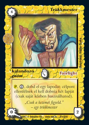 Kiadás: Isteni szövetség, Túlélők Földje
Gyakoriság: ritka