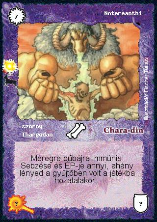 Kiadás: Bak (Csillagképek), Túlélők Földje
Gyakoriság: ritka