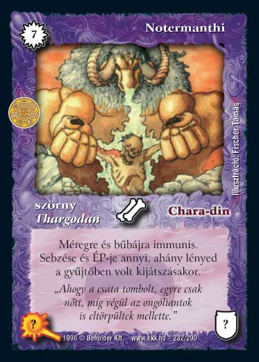 Kiadás: Bak (Csillagképek), Túlélők Földje
Gyakoriság: ritka