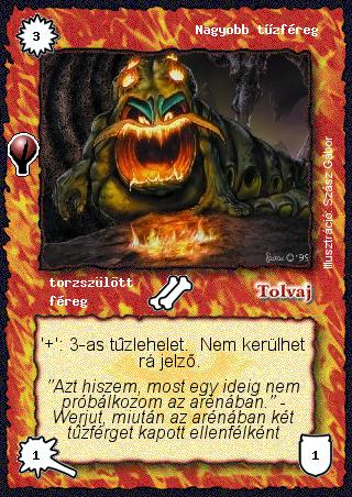 Kiadás: Alappakli, 5. kiadás (Ősök városa), Alappakli, 6. kiadás (Ősök Városa)
Gyakoriság: gyakori