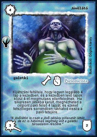 Kiadás: Alappakli, 5. kiadás (Ősök városa)
Gyakoriság: nem gyakori