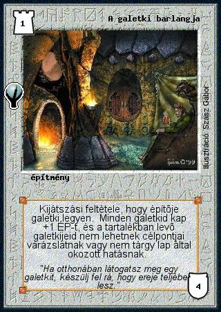 Kiadás: Alappakli, 5. kiadás (Ősök városa), Alappakli, 6. kiadás (Ősök Városa), Alappakli, 7. kiadás (Ősök Városa)
Gyakoriság: nem gyakori