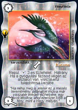 Kiadás: Alappakli, 5. kiadás (Ősök városa), Alappakli, 6. kiadás (Ősök Városa), Alappakli, 7. kiadás (Ősök Városa)
Gyakoriság: ritka