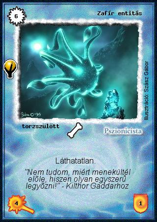 Kiadás: Alappakli, 5. kiadás (Ősök városa), Alappakli, 6. kiadás (Ősök Városa)
Gyakoriság: ritka