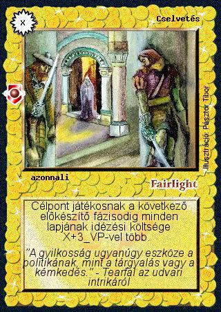 Kiadás: Víziók, Alappakli, 8. kiadás
Gyakoriság: gyakori