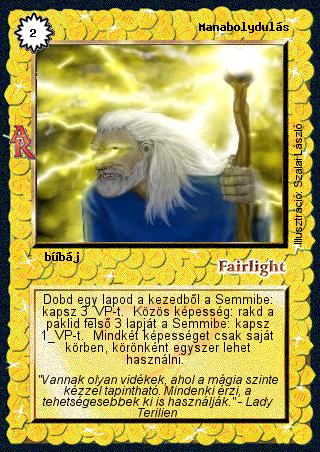 Kiadás: Alanori Krónika
Gyakoriság: ritka