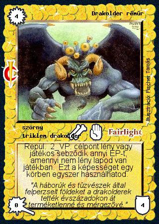 Kiadás: Sötét kor
Gyakoriság: ritka