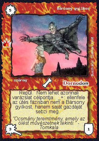 Kiadás: Ősi legendák
Gyakoriság: ritka