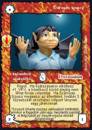 Kiadás: Ébredés
Gyakoriság: ritka