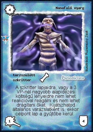 Kiadás: Káoszkatlan
Gyakoriság: gyakori