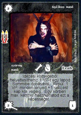 Kiadás: Régmúlt, Alappakli, 8. kiadás, Alappakli, 9. kiadás (Végzetúr)
Gyakoriság: gyakori