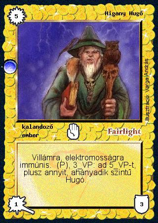 Kiadás: Árnyékhold, Túlélők Földje
Gyakoriság: nem gyakori