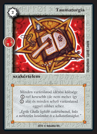 Kiadás: Újjászületés, Örökkévalóság
Gyakoriság: gyakori