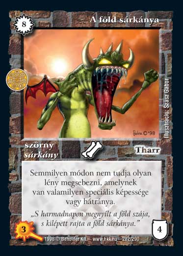 Kiadás: Árnyékhold, Túlélők Földje
Gyakoriság: ritka