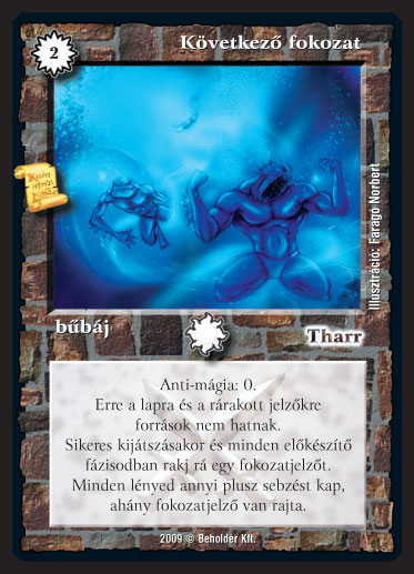 Kiadás: Elözönlés
Gyakoriság: ultra ritka