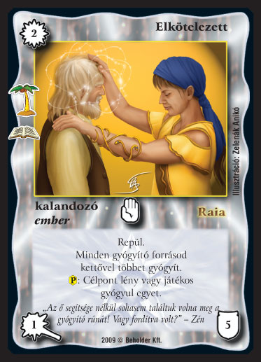 Kiadás: A béke oázisa (Zén)
Gyakoriság: ritka