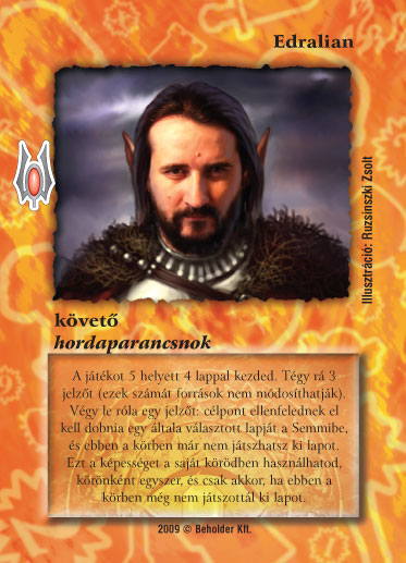 Kiadás: Alappakli, 9. kiadás (Végzetúr)
Gyakoriság: nem gyakori