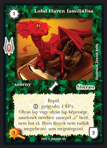 Kiadás: Alappakli, 9. kiadás (Végzetúr)
Gyakoriság: nem gyakori