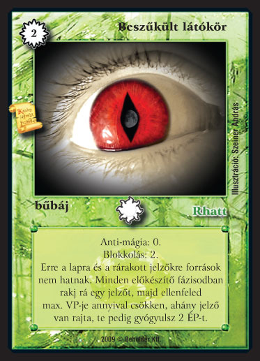 Kiadás: Alappakli, 9. kiadás (Végzetúr)
Gyakoriság: ultra ritka