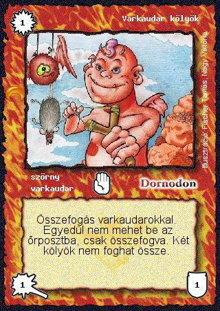 Kiadás: Chara-din visszatér
Gyakoriság: gyakori