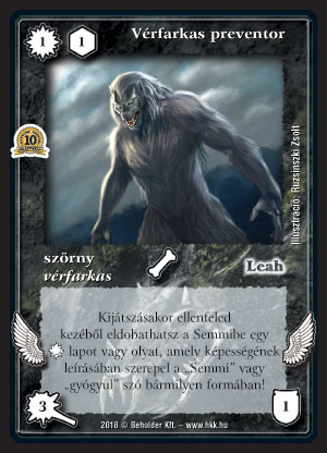 Kiadás: Zanszilánkok, Alappakli, 10. kiadás
Gyakoriság: ritka