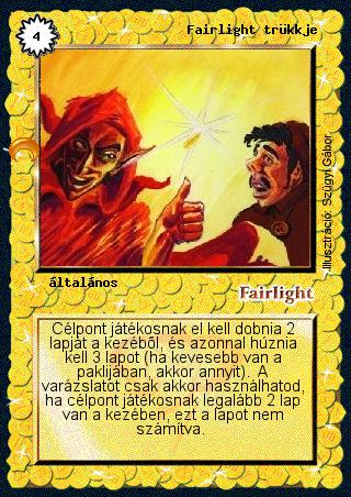 Kiadás: Chara-din visszatér, Túlélők Földje
Gyakoriság: gyakori