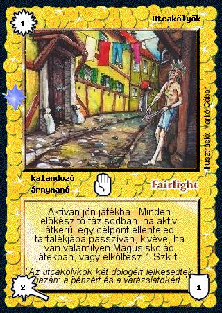 Kiadás: Ezüsthajnal, Túlélők Földje
Gyakoriság: gyakori