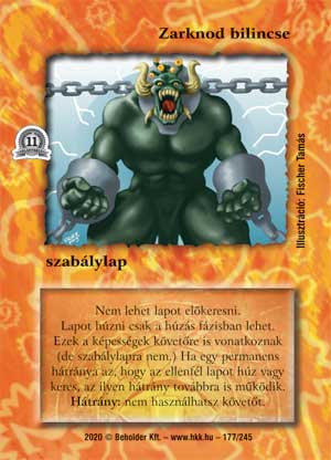 Kiadás: Alappakli, 11. kiadás, Védnök 2023
Gyakoriság: nem gyakori